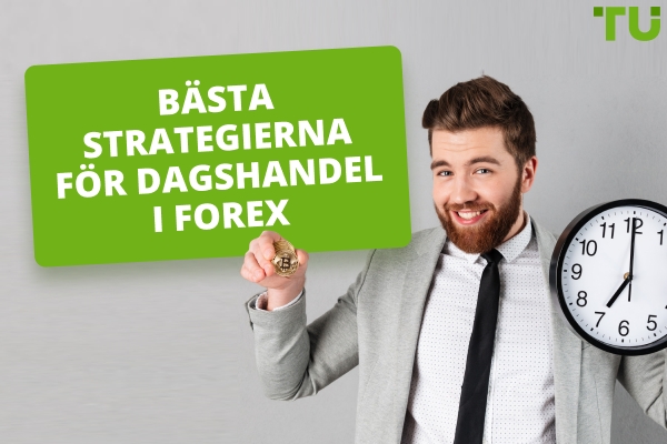 Bästa strategierna för dagshandel i Forex