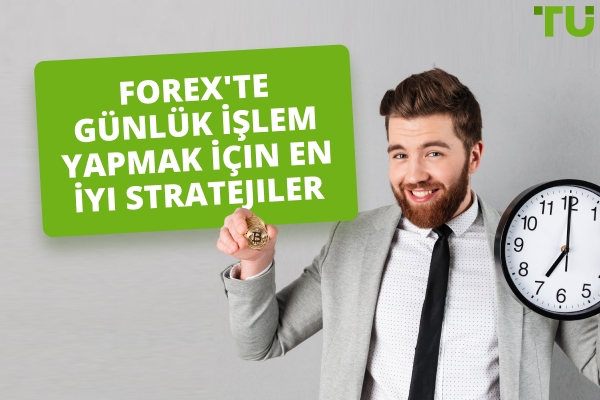 Günlük Ticaret İçin En İyi Stratejiler Forex