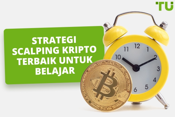 Strategi Dan Alat Crypto Scalping Paling Popular