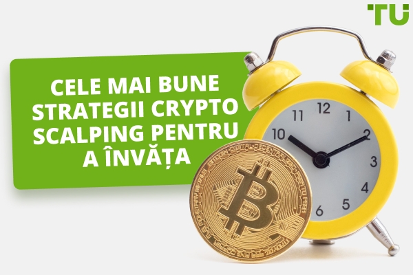 Cele mai populare strategii și instrumente Crypto Scalping