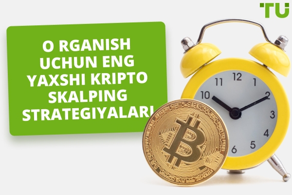 Kripto skalpingning eng mashhur strategiyalari va vositalari
