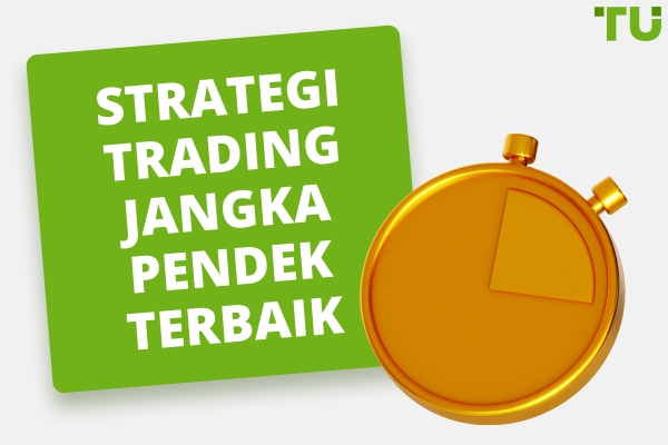 Strategi Perdagangan Jangka Pendek Terbaik