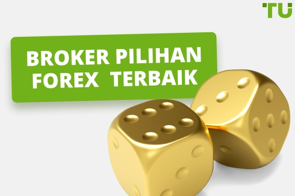 Broker Pilihan Forex Terbaik Untuk 2025