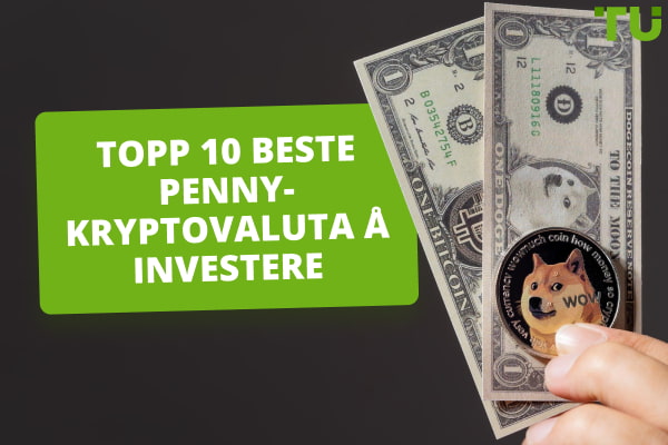 TOPP 10 beste Penny-kryptovaluta å investere i 2024