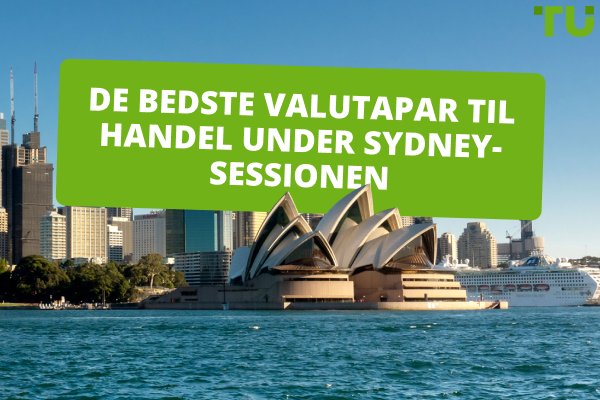Bedste Sydney Session Forex-par at handle med