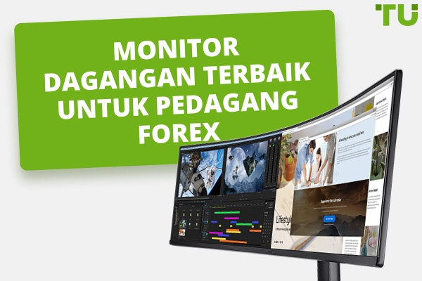 Monitor Dagangan Terbaik Untuk Kejayaan Forex
