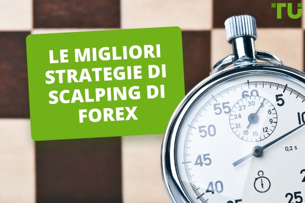 Le migliori strategie di scalping Forex da imparare