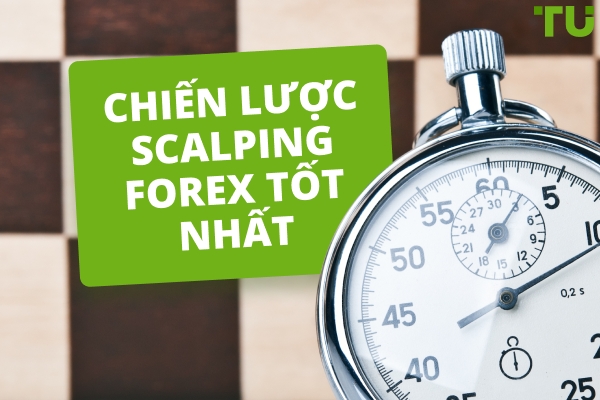 Chiến lược giao dịch lướt sóng Forex tốt nhất để học