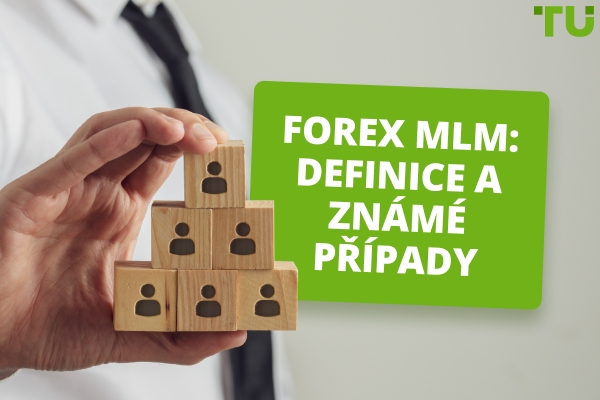 Forex MLM: definice a slavné případy