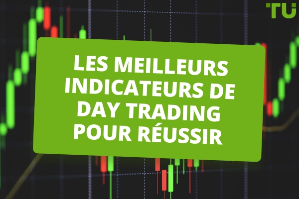 Les meilleurs indicateurs de day trading à connaître