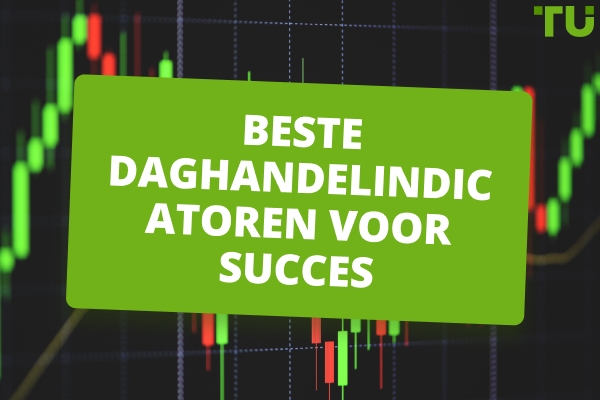 Beste daghandelindicatoren die u moet kennen