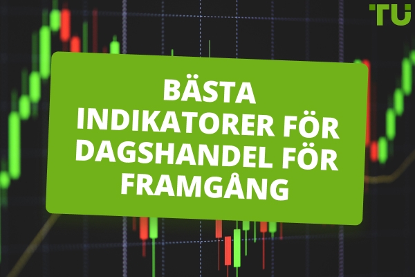 De bästa indikatorerna för dagshandel du bör känna till