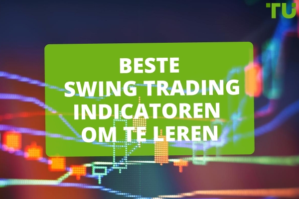 Swing Trading Indicatoren die u moet kennen