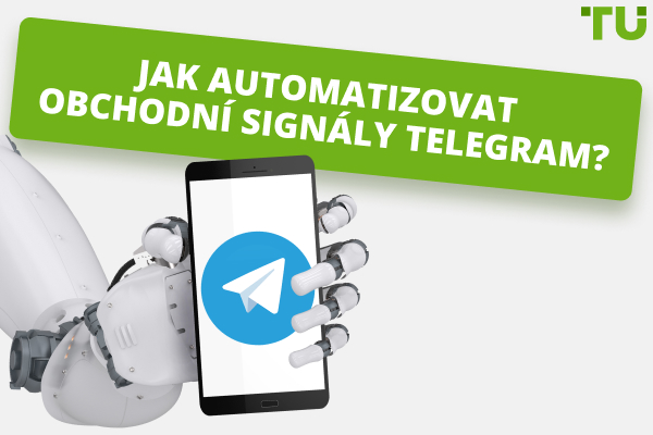 Jak automatizovat signály Telegramu?
