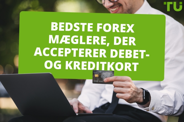 Bedste Forex mæglere, der accepterer kort