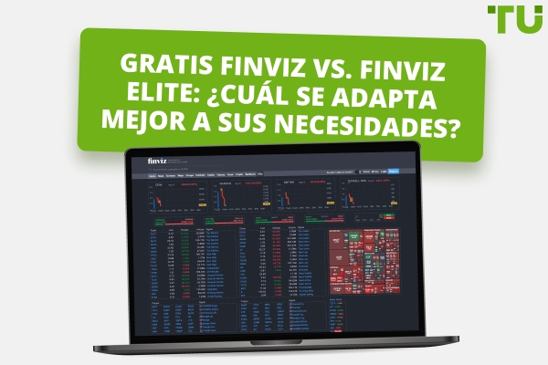Gratis Finviz vs. Finviz Elite : ¿Cuál se adapta mejor a sus necesidades?