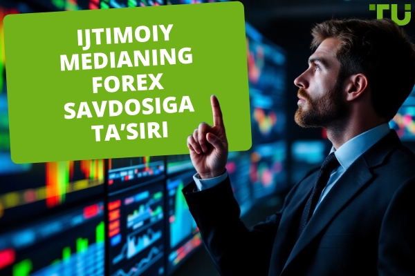 Ijtimoiy medianing Forex savdosiga ta'siri