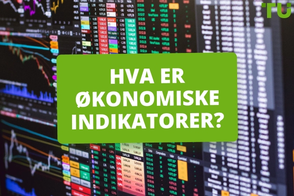 Hva er økonomiske indikatorer og hvordan påvirker de Forex?