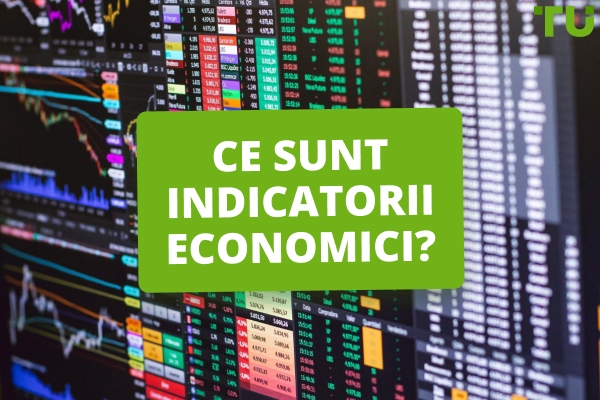 Ce sunt indicatorii economici și cum afectează ei Forex?