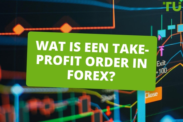 Wat is een Take-Profit Order?