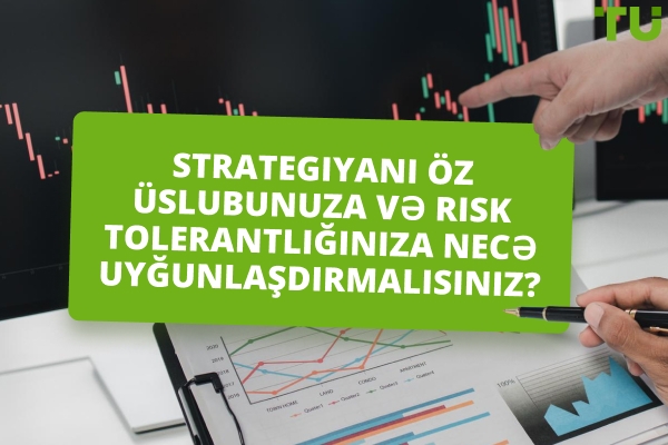 Forex Ticarət Strategy necə uyğunlaşdıra bilərəm?