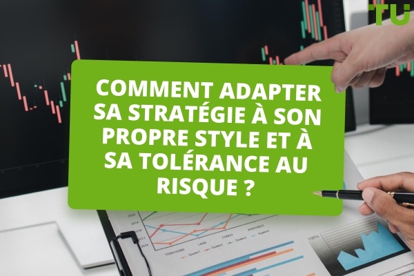 Comment puis-je adapter mon Forex Trading Strategy?