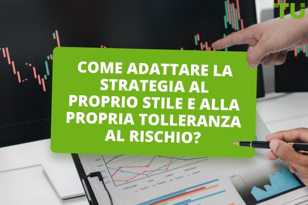 Come posso adattare il mio Forex Trading Strategy?