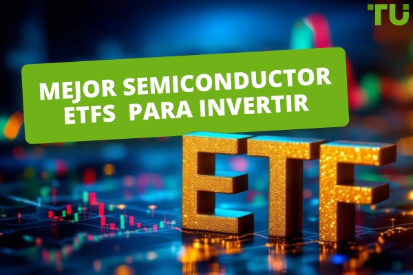 Mejor semiconductor ETFs Para invertir en 2025
