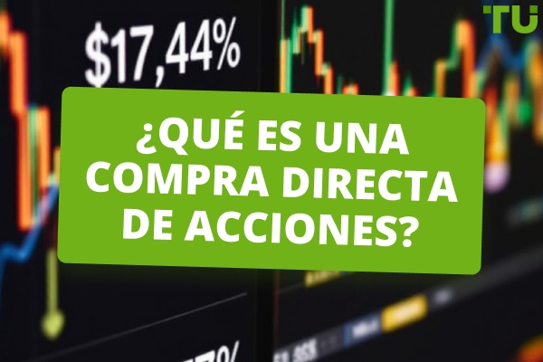 ¿Qué es la compra directa de acciones?