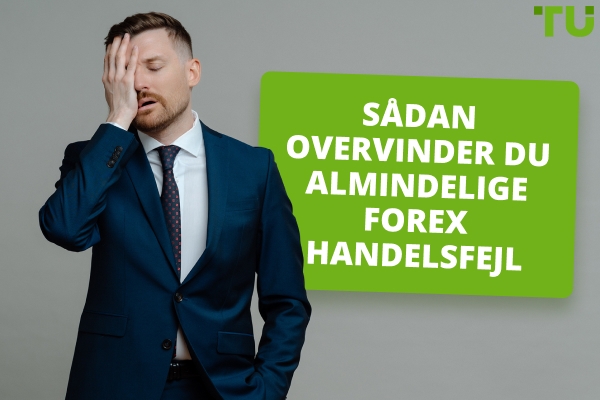 Sådan overvinder du almindelige Forex handelsfejl