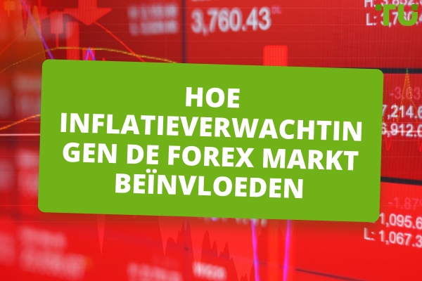 Inflatieverwachtingen en Forex Handel