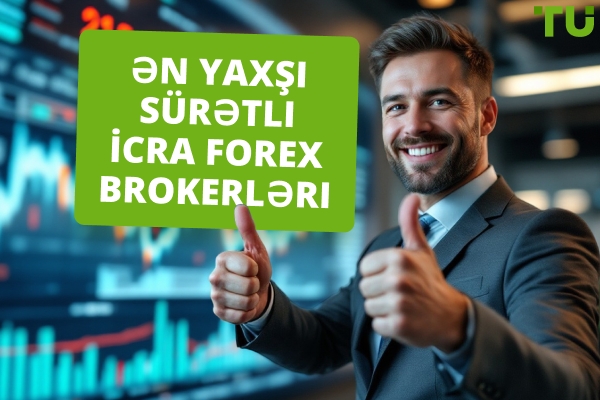 2025-ci ildə Ən Yaxşı Sürətli İcra Forex Brokerləri