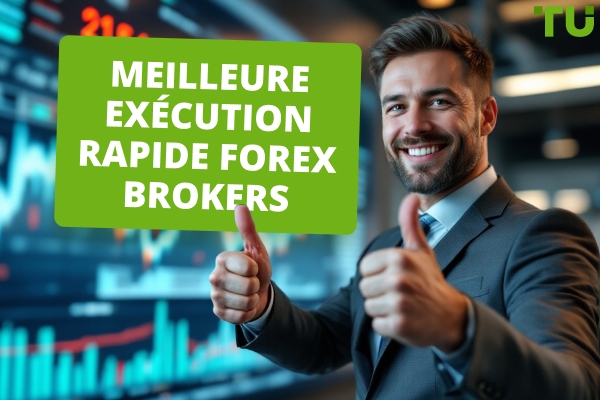 Meilleure exécution rapide Forex Brokers en 2025