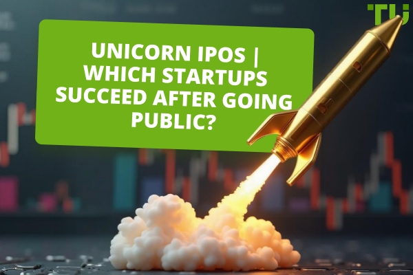 Unicorn IPOs | Which Startups Succeed After Going Public?
