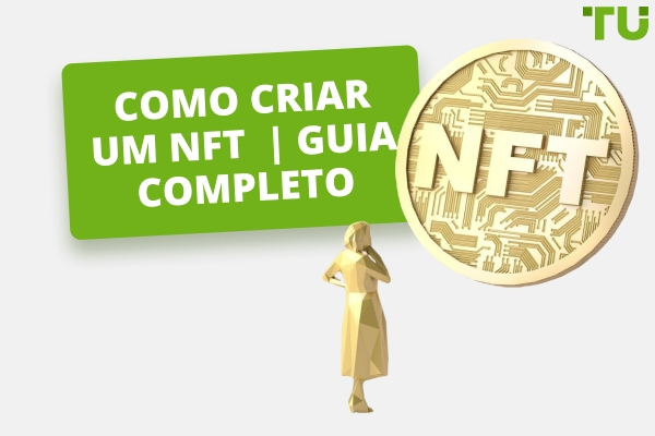 Como Criar Um NFT | Guia Completo