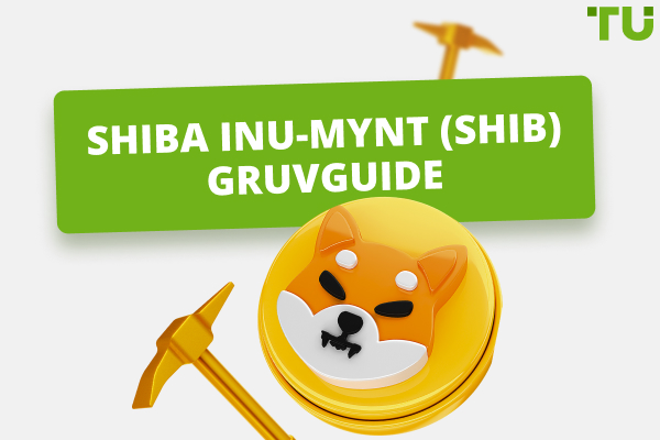 Hur man bryter Shiba inu-mynt (SHIB) - En guide för nybörjare