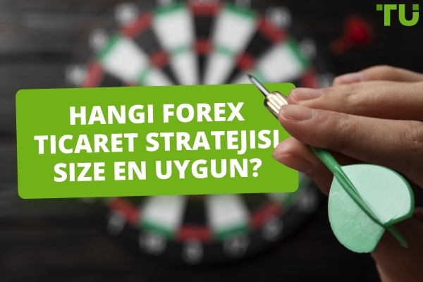 Hangi Forex Ticaret Stratejisi Benim İçin En İyisi?