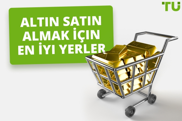 2025'te Altın Nereden Alınır