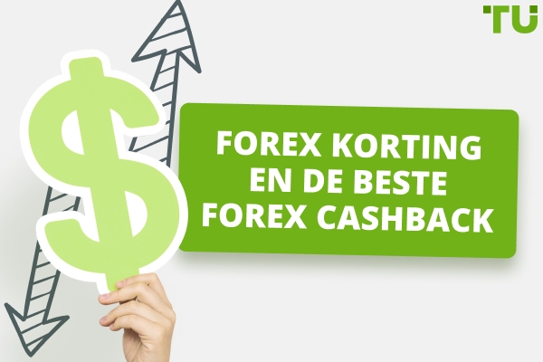 Wat is een Forex korting (Cashback)?