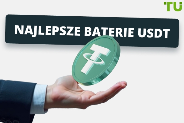 Najlepsze baterie USDT w 2025 roku