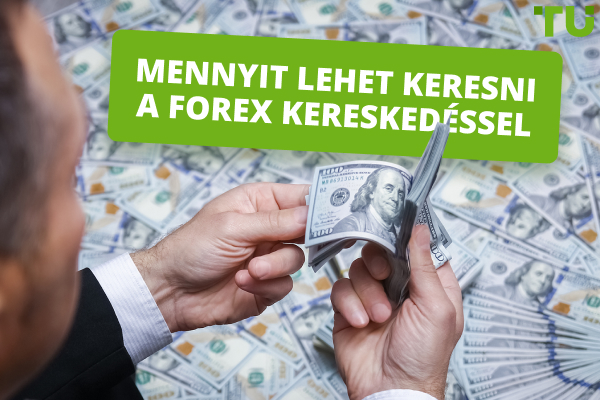 Forex kereskedési nyereség naponta: Mennyit lehet keresni