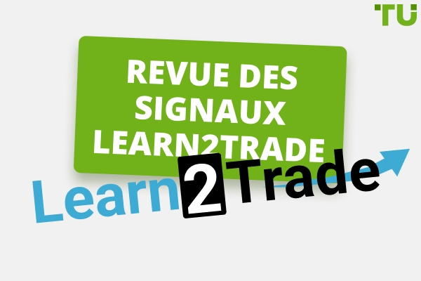 Comment gagner de l'argent sur les marchés financiers en utilisant les signaux Learn2trade