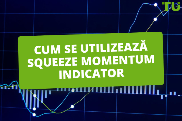 Cum faci comerț folosind indicatorul Squeeze Momentum?