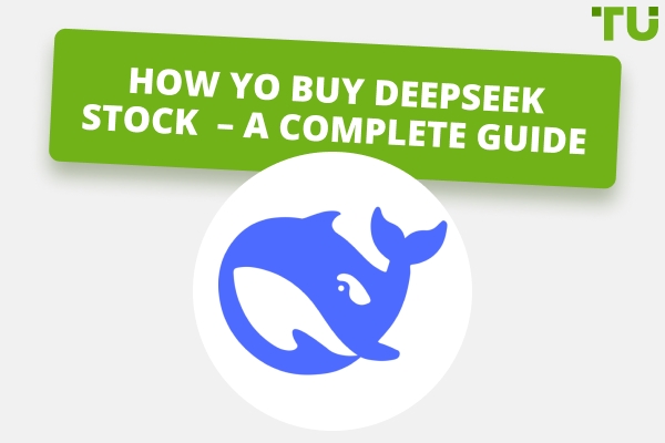 How Yo Buy Deepseek Stock  – A Complete Guide