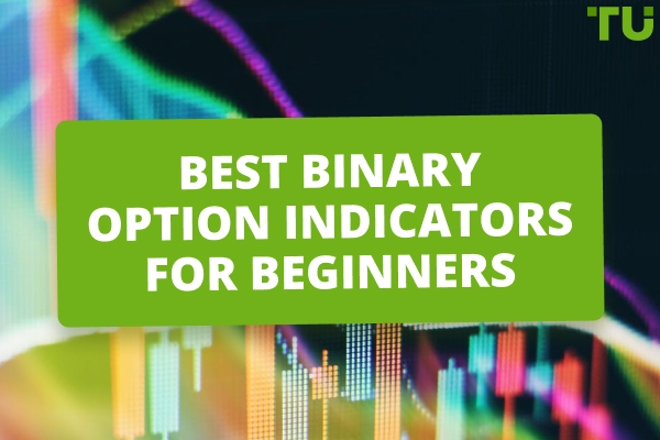 Binary Option Indicators 