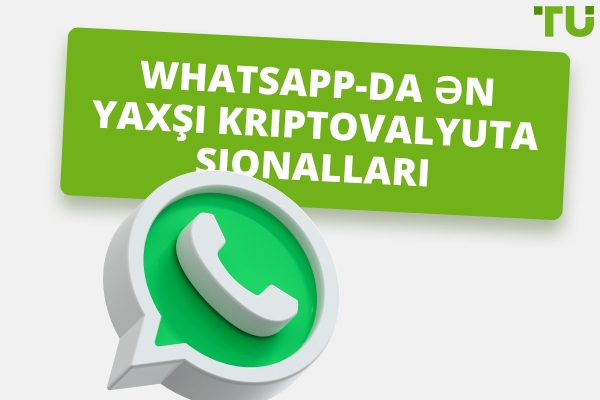 WhatsApp-da ən yaxşı kripto siqnalları