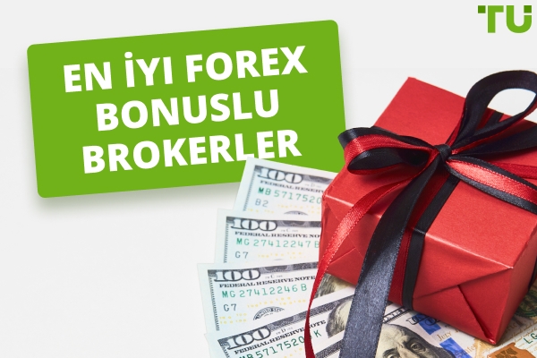 Forex Hoşgeldin Bonusları Olan Brokerler