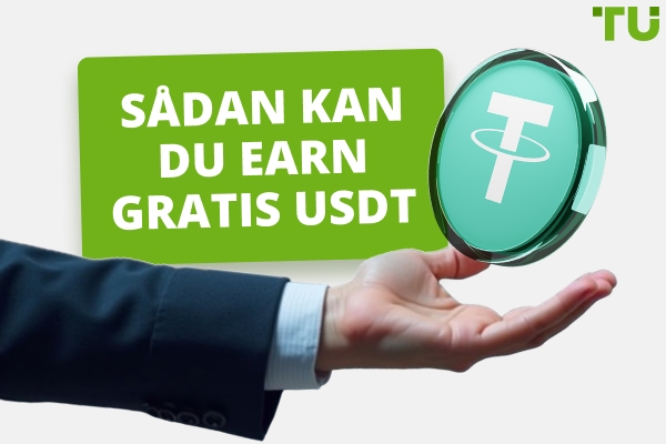 Sådan tjener du gratis USDT: Bedste måder og platforme