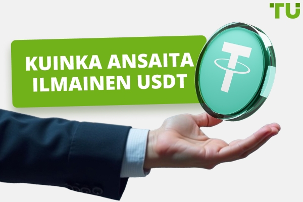 Kuinka ansaita ilmaiseksi USDT: Parhaat tavat ja alustat