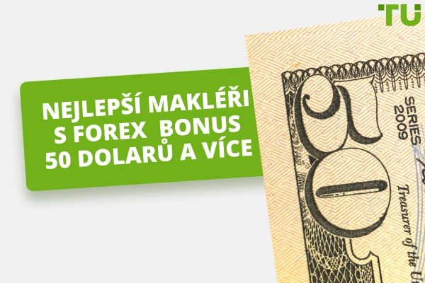 Nejlepší 50 dolarů Forex Uvítací bonusy Forex Brokers (2025)